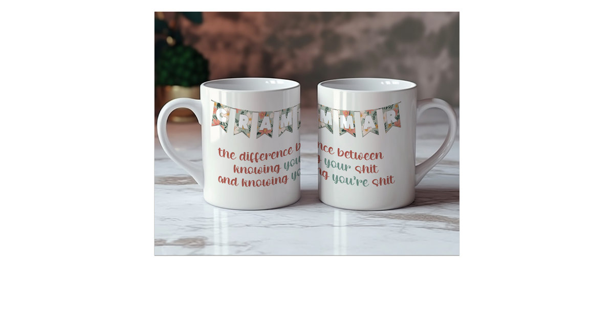 Grammar the difference between mug Zazzle