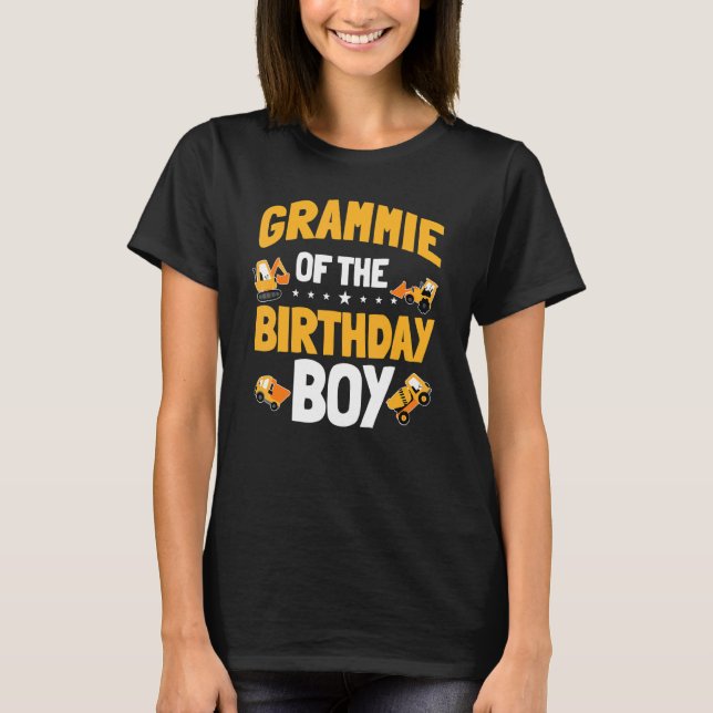 Grammie Of The Birthday Boy Construction Worker Bd T-Shirt (Front)