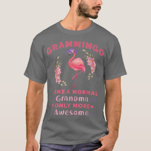 Grammingo Like A Normal Grandma Only More Awesome  T-Shirt