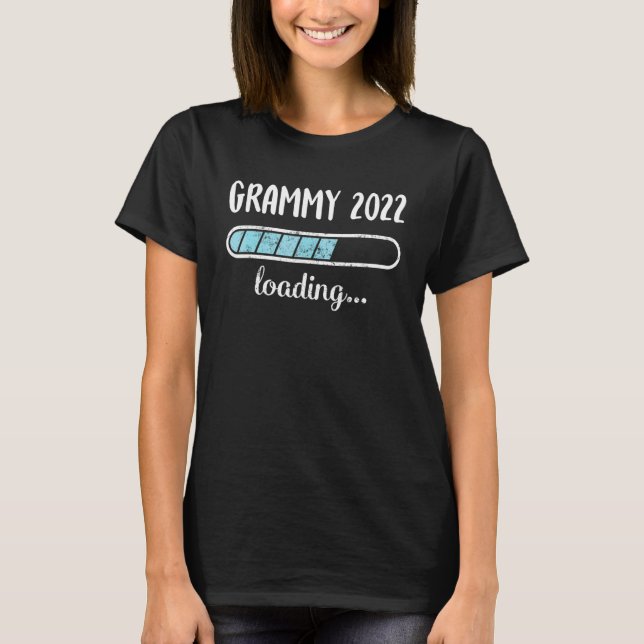 Grammy 2022 Loading Family Friends Humor Trendy Po T-Shirt (Front)