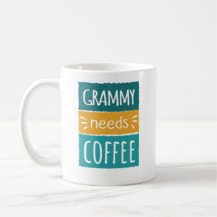 Grammy Needs Coffee Mug