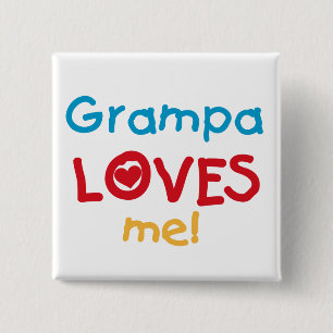 Grampa Loves Me T-shirts and Gifts Pinback Button