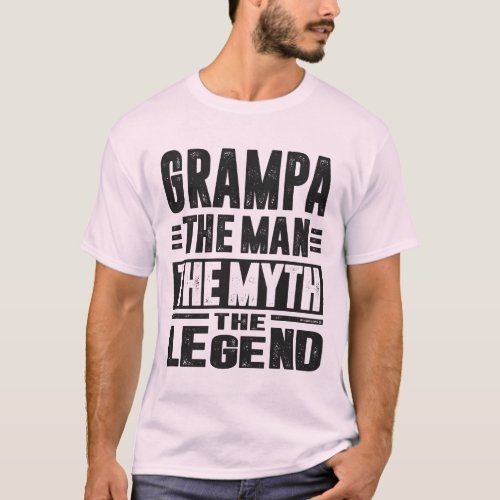 Grampa The Myth Gifts T_Shirt