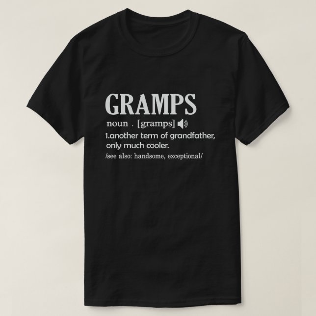 Gramps Definition Funny Meaning Cool Grandpa Gift  T-Shirt (Design Front)