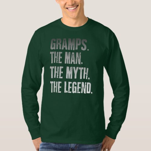 Gramps The Man The Myth The Legend Fathers Day  T_Shirt