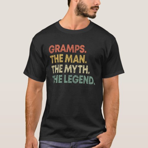 Gramps The Man The Myth The Legend Fathers Day T_Shirt