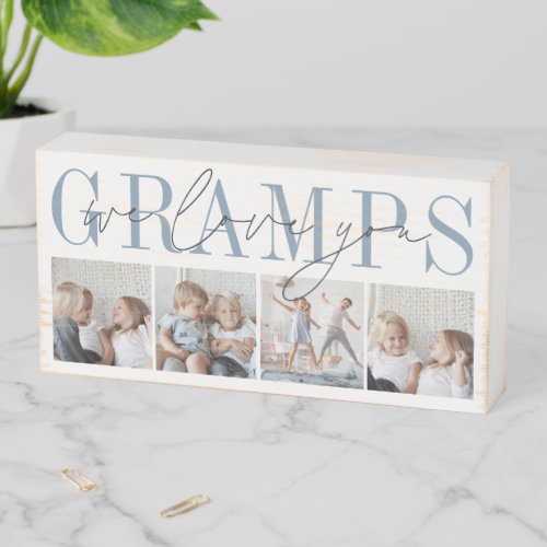 Gramps We Love You 4 Photo Collage Wooden Box Sign