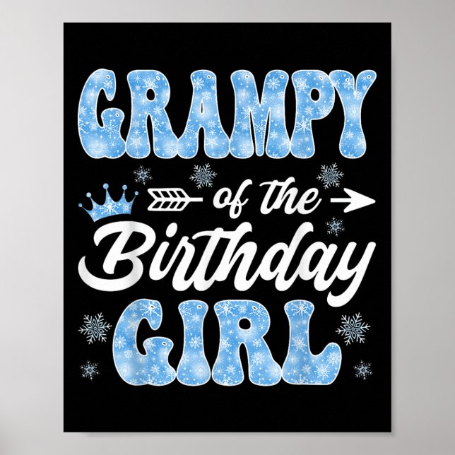 Grampy Of The Birthday Girl Snowflakes Winter Chri Poster (Front)