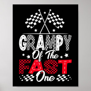 Grampy Of The Fast One First Birthday Racing Car F Poster
