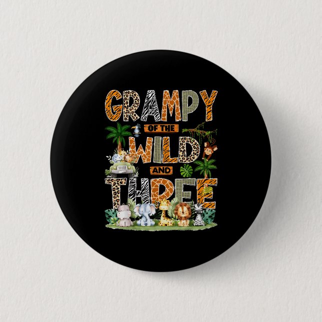 Grampy Of The Wild &amp; Three Zoo 3rd Birthday Sa Button (Front)