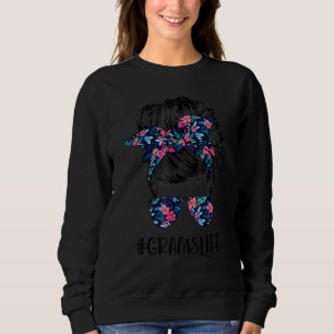 Grams Life Messy Hair Bun Flower Women Mother's Da Sweatshirt