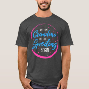 Gramy First Time Grandma Let The Spoiling Begin Mo T-Shirt