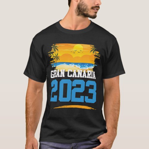 Gran Canaria 2023 Quote Vacation Team T_Shirt