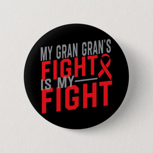 Gran Grans Fight Is My Fight Blood Cancer Awarene Button