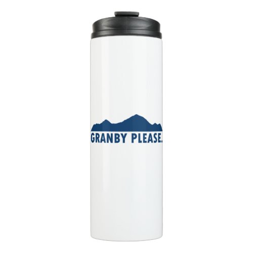 Granby Colorado Please Thermal Tumbler