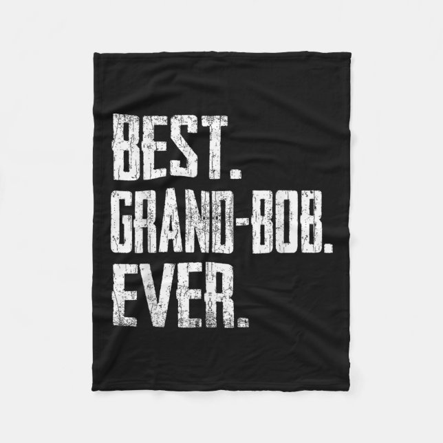 Grand-bob Ever - Father Tee  Fleece Blanket (Front)