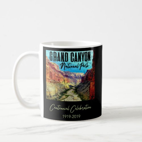 Grand Canyon National Park 100 Year Anniversary Ce Coffee Mug