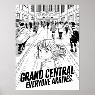 Grand Central Everyone Arrives Anime Poster