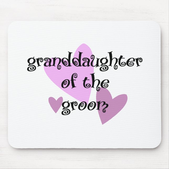 Grand Daughter of the Groom Mouse Pad (Front)