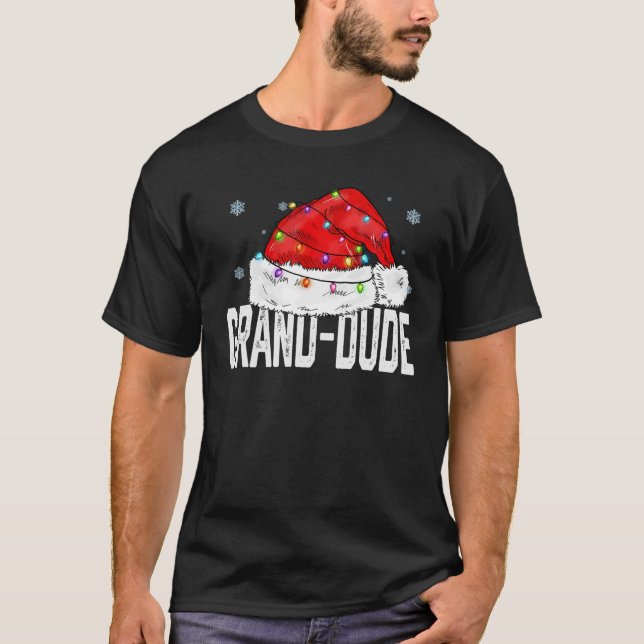 Grand Dude Claus Funny Family Matching Grandpa Chr T-Shirt (Front)