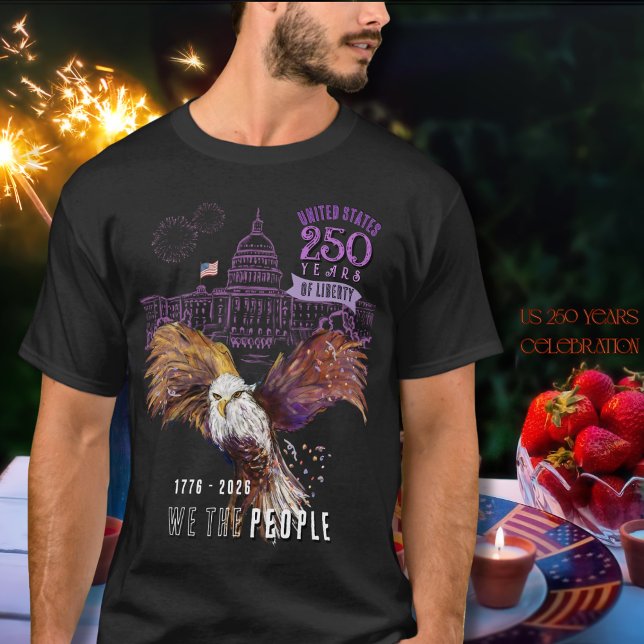 Grand Eagle US 250 Years of Liberty We The People T-Shirt (Majestic Eagle US 250 We The People Capitol Hill T-Shirt)