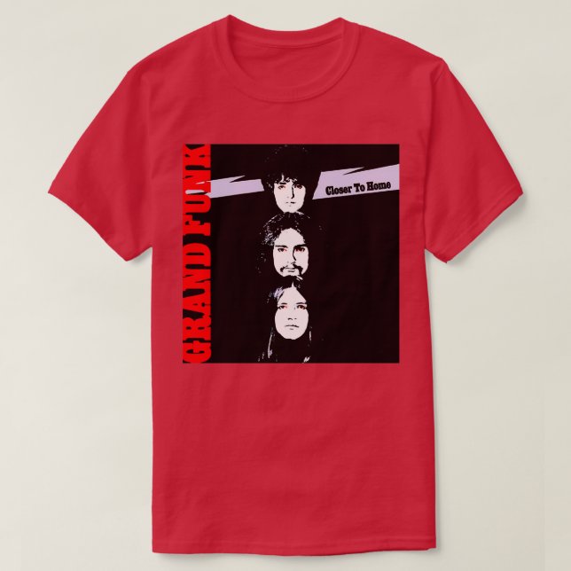 Grand Funk Railroad Closer to Home T-Shirt (Design Front)