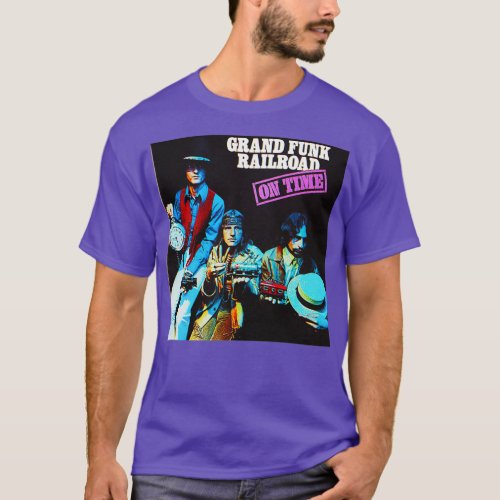 Grand Funk Railroad On Time 3 T_Shirt