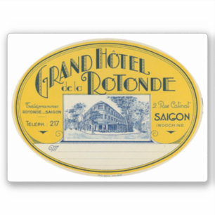 Grand Hotel Rotonde Saigon Indochina Sticker