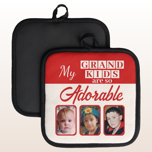 Grand kids so adorable 3 photo red pot holder