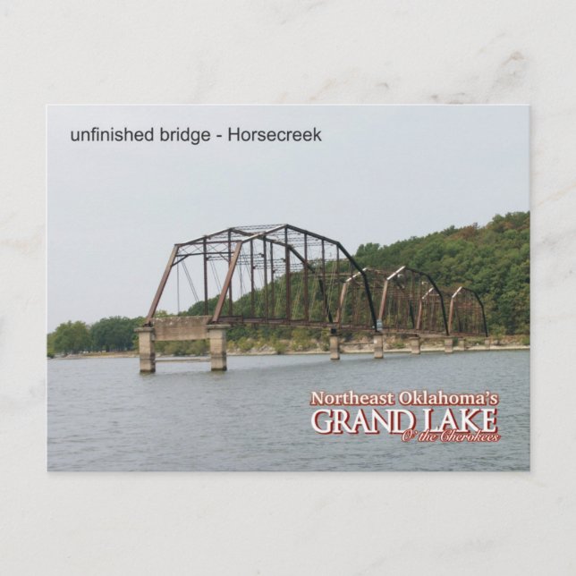 Grand Lake Oklahoma post card unfinished bridge 1 (Front)