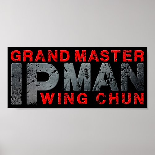 Grand Master Ip Man Wing Chun Poster