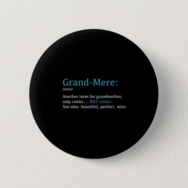 Grand-mere_ Funny Definition Noun - Another Term  Button (Front)