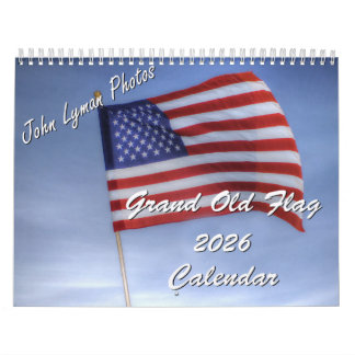 Grand Old Flag 2026 Calendar