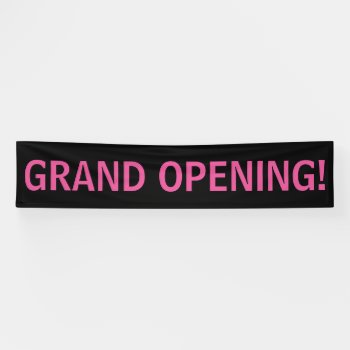 Grand Opening Simple Pink Black Banner Sign by ProfessionalOffice at Zazzle
