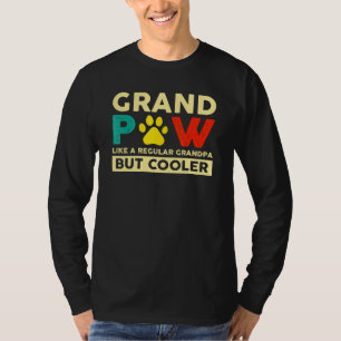 Grand Paw Like A Regular Grandpa But Cooler Dog 3 T-Shirt
