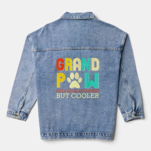 Grand Paw Like A Regular Grandpa But Cooler  Dog  Denim Jacket