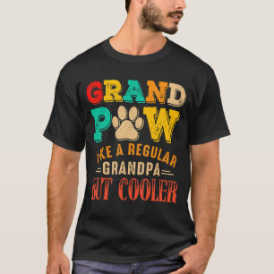 Grand Paw Like A Regular Grandpa Dog  Father's Day T-Shirt