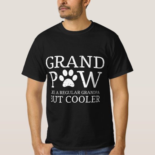 Grand Paw Like Regular Grandpa But Cooler Dog Love T_Shirt