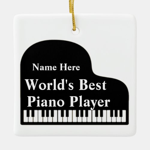 Grand Piano Worlds Best Piano Player  Ceramic Ornament