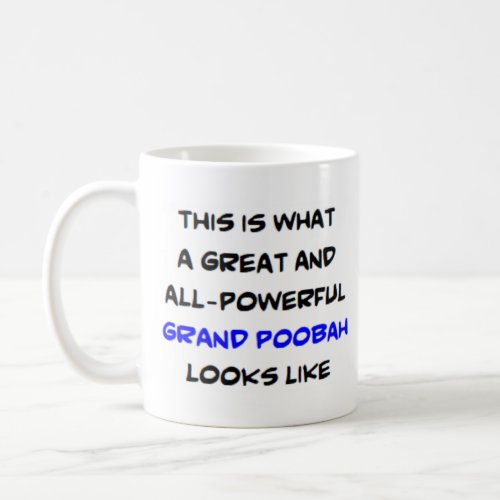 grand poobah powerful coffee mug