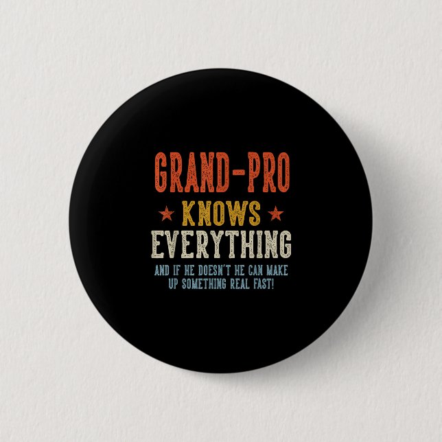 Grand-pro knows everything father's day retro button (Front)