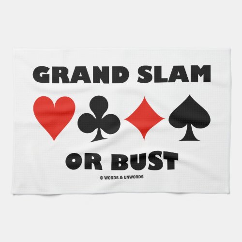 Grand Slam Or Bust Bridge Card Suits Kitchen Towel