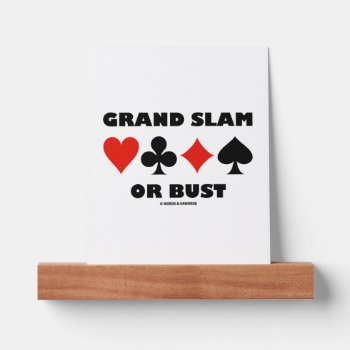 Grand Slam Or Bust Bridge Four Card Suits Picture Ledge by wordsunwords at Zazzle