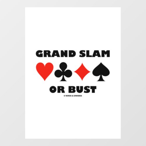 Grand Slam Or Bust Bridge Game Four Card Suits Window Cling