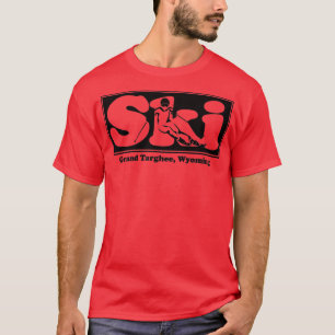 Grand Targhee, Wyoming SKI Graphic for Skiing your T-Shirt