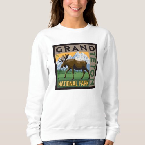 Grand Teton National Park Moose Sweatshirt