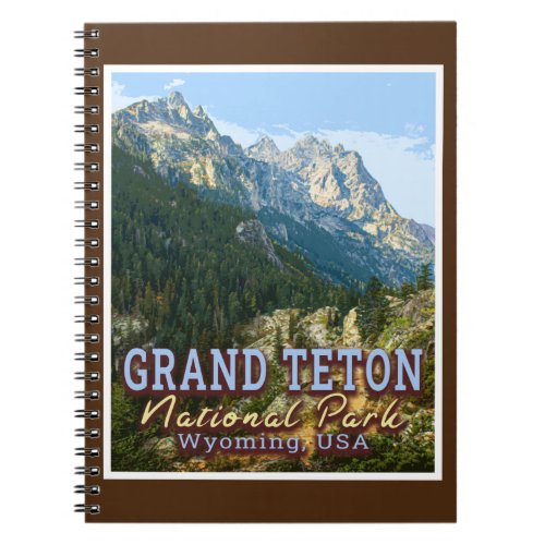 GRAND TETON NATIONAL PARK _ WYOMING UNITED STATES NOTEBOOK