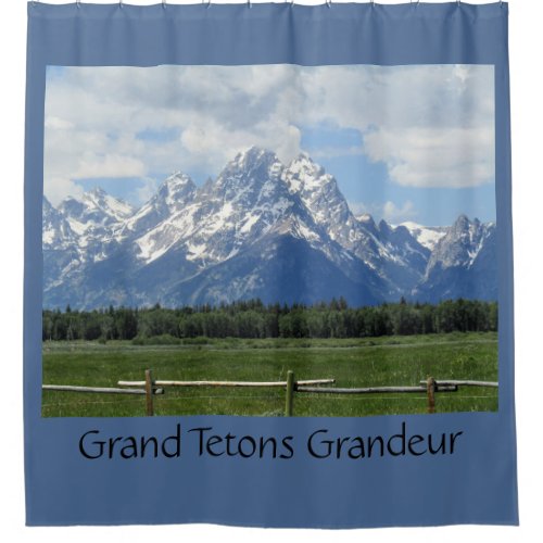 Grand Tetons Grandeur Shower Curtain