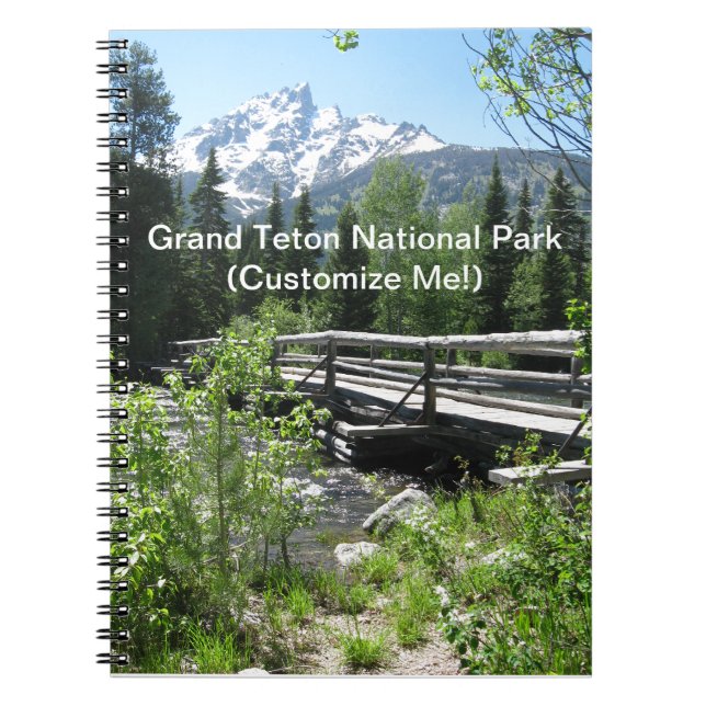 Grand Tetons Spring Snow and Wood Bridge Notebook (Front)