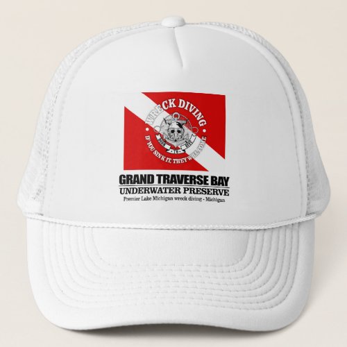 Grand Traverse Bay best wrecks Trucker Hat